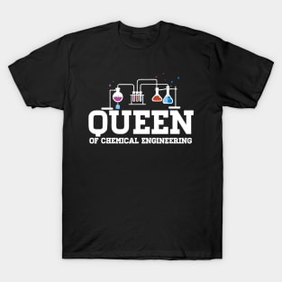 Chemical Engineering Queen - Gift Chemical Engineer Outfit Gift T-Shirt